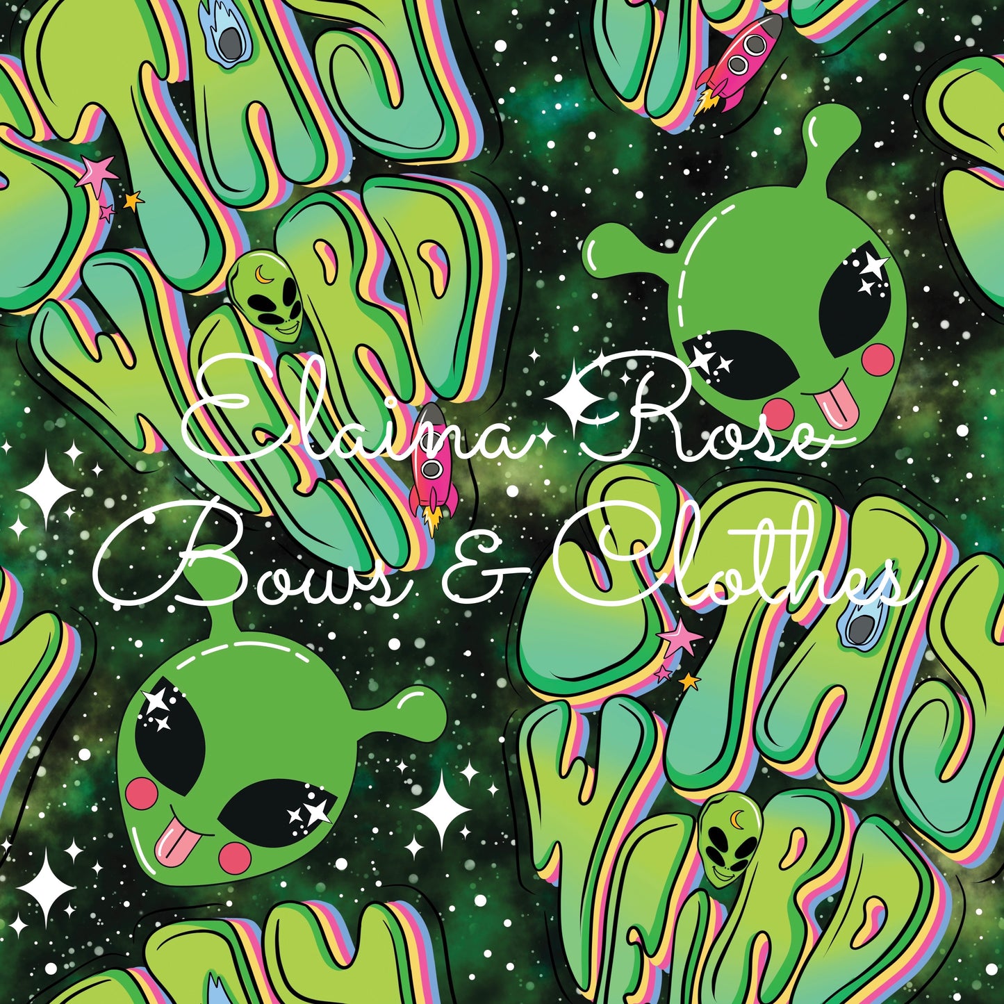 stay weird alien